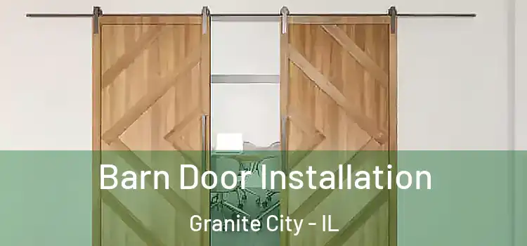 Barn Door Installation Granite City - IL