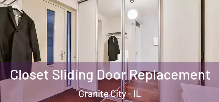 Closet Sliding Door Replacement Granite City - IL
