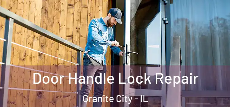 Door Handle Lock Repair Granite City - IL