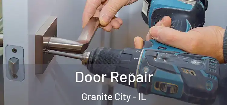 Door Repair Granite City - IL