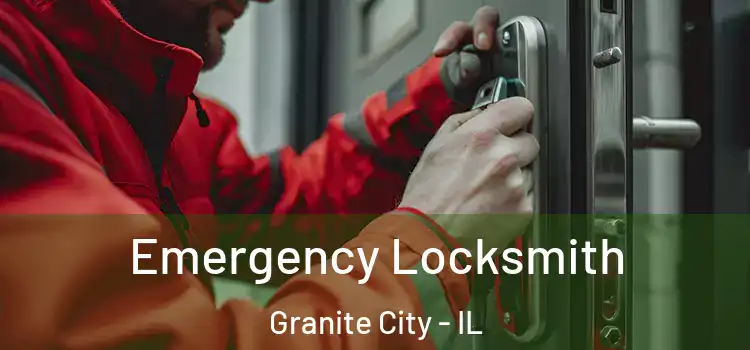 Emergency Locksmith Granite City - IL