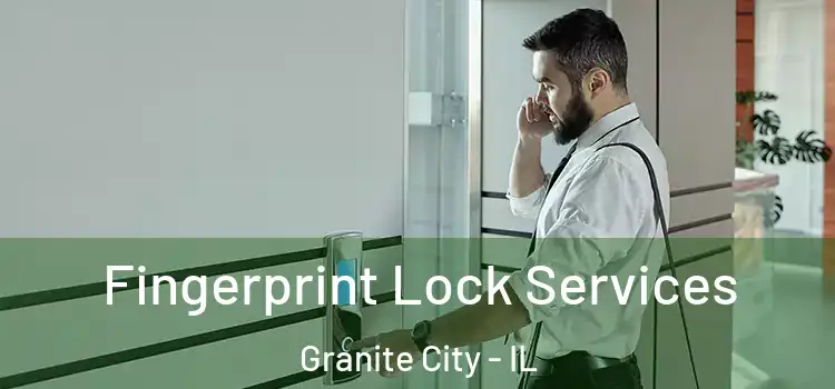 Fingerprint Lock Services Granite City - IL