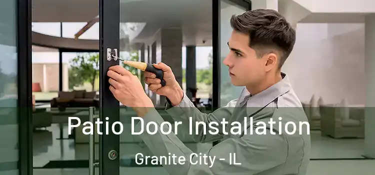 Patio Door Installation Granite City - IL