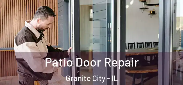 Patio Door Repair Granite City - IL